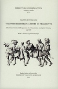 Cover: The Swiss Brethren: A Story in Fragments. - Koerner, Valentin