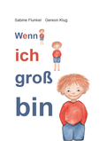 Cover: Wenn ich gro&szlig; bin - IMPULS Deutschland