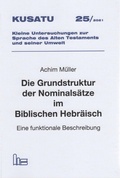 Cover: Die Grundstruktur der Nominals&auml;tze im Biblischen Hebr&auml;isch. - Hartmut Spenner Verlag