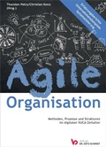 Cover: Agile Organisation - Methoden, Prozesse und Strukturen im digitalen VUCA-Zeitalter - Verlag Dr. G&ouml;tz Schmidt GmbH