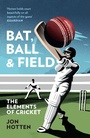 Cover: Bat, Ball and Field - William Collins