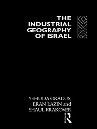 Enlarge image Cover: The Industrial Geography of Israel - Routledge