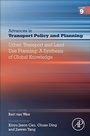 Cover: Urban Transport and Land Use Planning: A Synthesis of Global Knowledge: Volume 9 - Academic Press