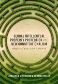Cover: Global Intellectual Property Protection and New Constitutionalism - Oxford University Press