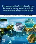 Cover: Phytoremediation Technology for the Removal of Heavy Metals and Other Contaminants from Soil and Water - Elsevier