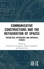 Cover: Communicative Constructions and the Refiguration of Spaces - Routledge