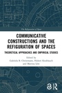 Cover: Communicative Constructions and the Refiguration of Spaces - Routledge