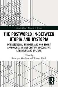 Enlarge image Cover: The Postworld In-Between Utopia and Dystopia - Routledge