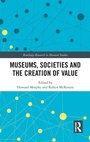 Cover: Museums, Societies and the Creation of Value - Routledge