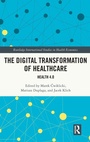 Cover: The Digital Transformation of Healthcare - Routledge