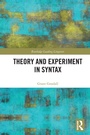 Cover: Theory and Experiment in Syntax - Routledge