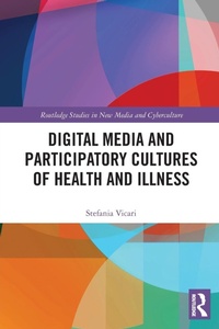 Abbildung von: Digital Media and Participatory Cultures of Health and Illness - Routledge