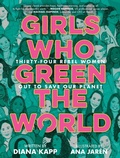 Cover: Girls Who Green the World - Delacorte Press