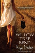 Cover: Willow Tree Bend - Kaye Dobbie