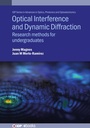 Cover: Optical Interference and Dynamic Diffraction - Institute of Physics Publishing