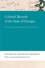 Cover: Colonial Records of the State of Georgia - University of Georgia Press
