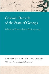 Enlarge image Cover: Colonial Records of the State of Georgia - University of Georgia Press