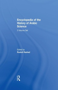Enlarge image Cover: Encyclopedia of the History of Arabic Science - Routledge