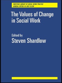 Enlarge image Cover: The Values of Change in Social Work - Routledge