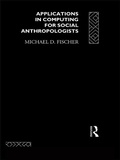Cover: Applications in Computing for Social Anthropologists - Routledge