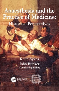 Abbildung von: Anaesthesia and the Practice of Medicine: Historical Perspectives - CRC Press