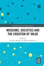 Cover: Museums, Societies and the Creation of Value - Routledge