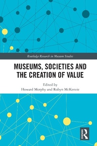 Abbildung von: Museums, Societies and the Creation of Value - Routledge