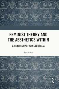 Abbildung von: Feminist Theory and the Aesthetics Within - Routledge India