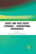 Cover: Soviet and Post-Soviet Lithuania - Generational Experiences - Routledge