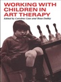 Cover: Working with Children in Art Therapy - Routledge