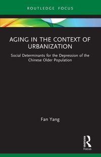 Enlarge image Cover: Aging in the Context of Urbanization - Routledge