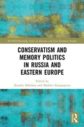 Cover: Conservatism and Memory Politics in Russia and Eastern Europe - Routledge