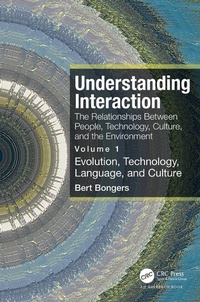 Abbildung von: Understanding Interaction: The Relationships Between People, Technology, Culture, and the Environment - Auerbach