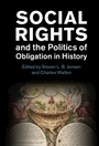 Cover: Social Rights and the Politics of Obligation in History - Cambridge University Press