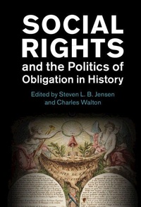 Enlarge image Cover: Social Rights and the Politics of Obligation in History - Cambridge University Press