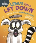 Cover: Lemur Feels Let Down - A book about disappointment - Franklin Watts