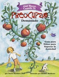 Cover: Que hacer cuando te preocupas demasiado (What to Do When You Worry Too Much) - Magination Press, (American Psychological Association)