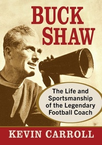 Enlarge image Cover: Buck Shaw - McFarland & Co Inc