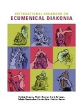 Cover: International Handbook on Ecumenical Diakonia - Fortress Press,U.S.