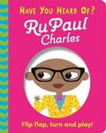 Cover: Have You Heard Of?: RuPaul Charles - Pat-a-Cake