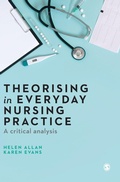 Cover: Theorising in Everyday Nursing Practice - SAGE Publications Ltd