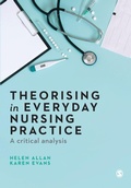 Cover: Theorising in Everyday Nursing Practice - SAGE Publications Ltd