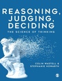 Cover: Reasoning, Judging, Deciding - SAGE Publications Ltd