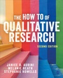 Cover: The How To of Qualitative Research - SAGE Publications Ltd
