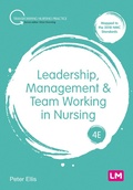 Cover: Leadership, Management and Team Working in Nursing - Learning Matters Ltd