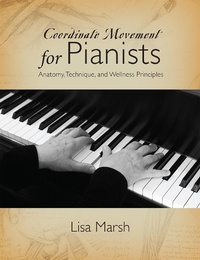 Abbildung von: Coordinate Movement for Pianists - GIA Publications