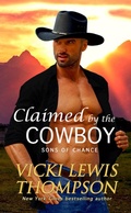 Cover: Claimed by the Cowboy (Sons of Chance, #3) - Ocean Dance Press LLC