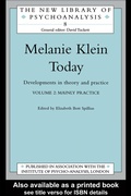 Cover: Melanie Klein Today, Volume 2: Mainly Practice - Routledge