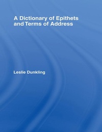 Enlarge image Cover: A Dictionary of Epithets and Terms of Address - Routledge