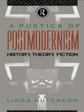Cover: A Poetics of Postmodernism - Routledge